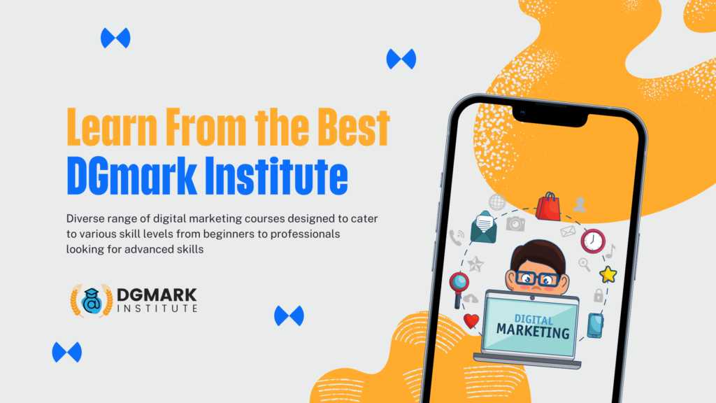 Learn from the Best: Unlock Your Digital Marketing Career with DGmark Institute’s Expert Training